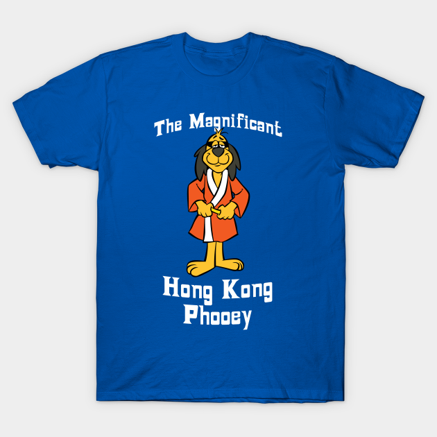 The Magnificent Hong Kong Phooey Hong Kong Phooey TShirt TeePublic